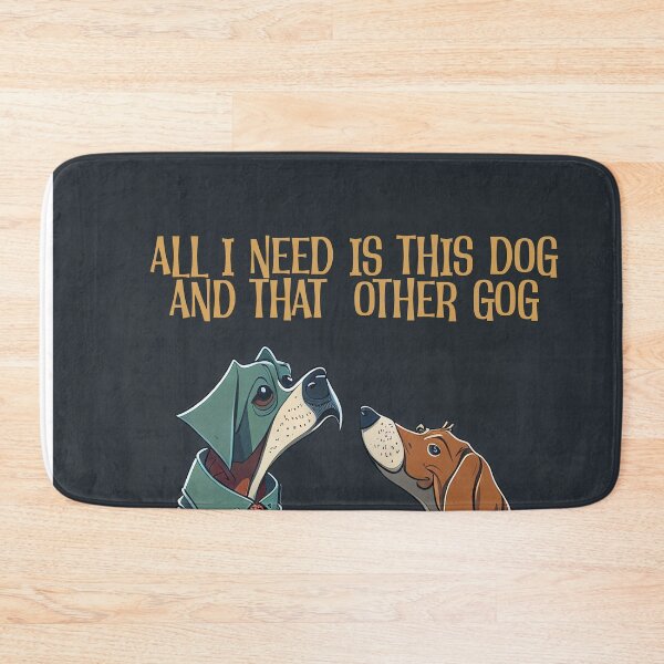 Item preview, All i need is this dog and that other dog: Two Dogs, One Passion, the Love Within designed and sold by Paolospresent.