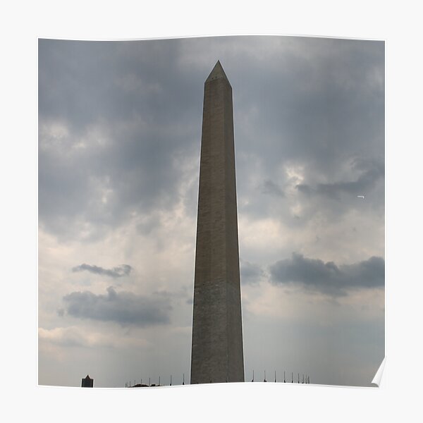 Washington Monument, obelisk, National Mall, Washington DC Poster