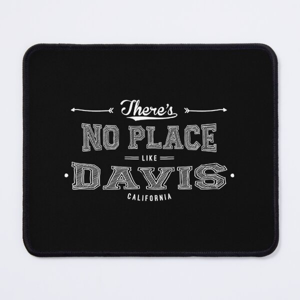 Item preview, There_s No Place Like Davis California designed and sold by beamayako.