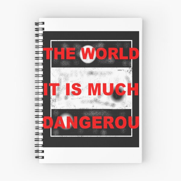 Item preview, THE WORLD IT IS MUCH DANGEROUS designed and sold by marcosprimar.