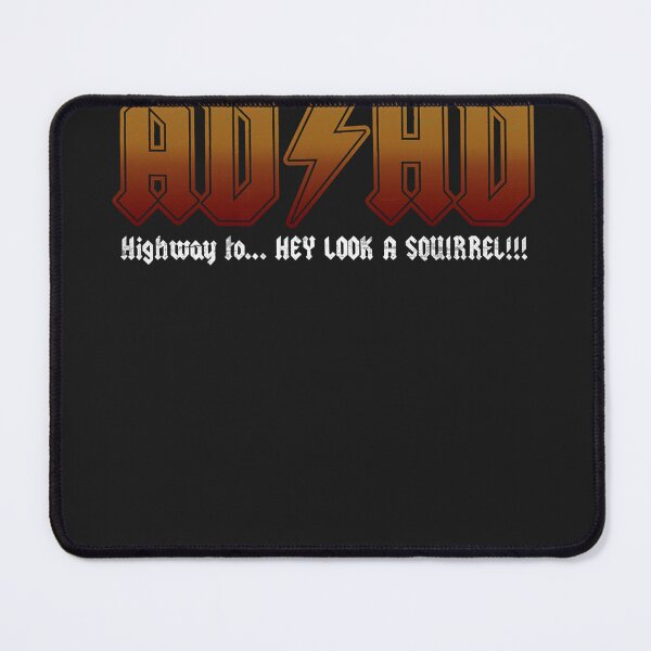Item preview, ADHD Highway To Hey Look A Squirrel  Essential T-Shirt designed and sold by YODERFREIBERG.