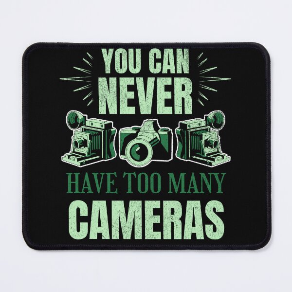 Item preview, You Can Never Have Too Many Cameras designed and sold by Studio Bankai.
