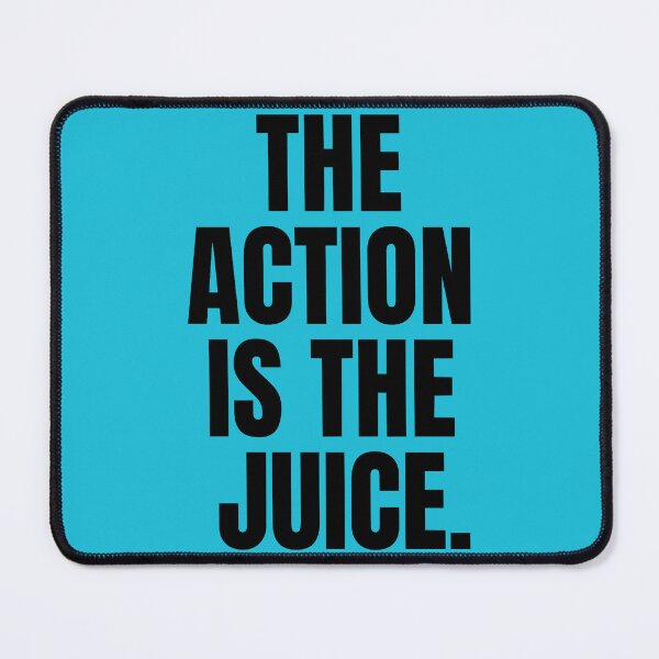 Item preview, The Action is the Juice designed and sold by SickAsShirts.
