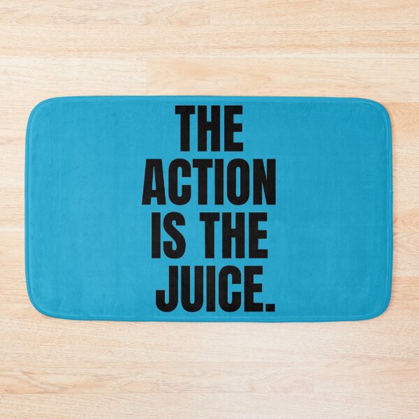 Item preview, The Action is the Juice   designed and sold by SickAsShirts.
