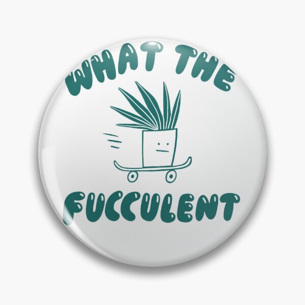 Item preview, What the Fucculent  designed and sold by JonathanBoff.