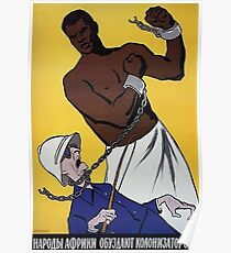 Sowjetisches Anti-Kolonialplakat - "Afrikaner Leute werden die Kolonisatoren zähmen!" (1950-1960s) Poster