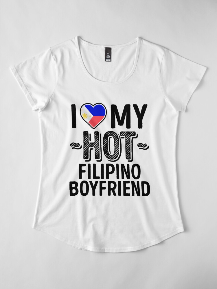 I Love My Hot Filipino Boyfriend Cute Philippines Couples Romantic Love T Shirts And Stickers 6587