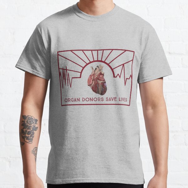 Organ Donors Save Lives Classic T-Shirt
