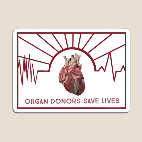 Organ Donors Save Lives Magnet
