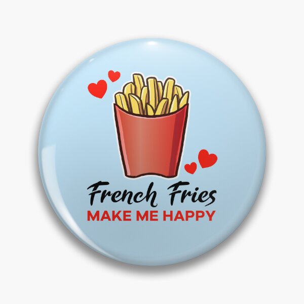 Artikelvorschau, French Fries make me happy entworfen und verkauft von jonmlam.