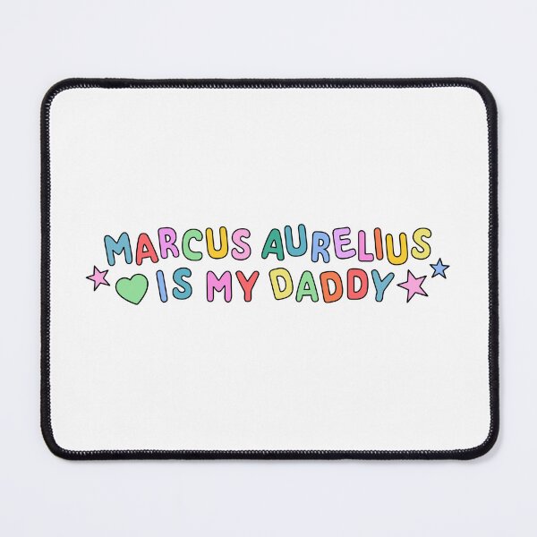Item preview, Marcus Aurelius Is My Daddy designed and sold by stoicjimny.