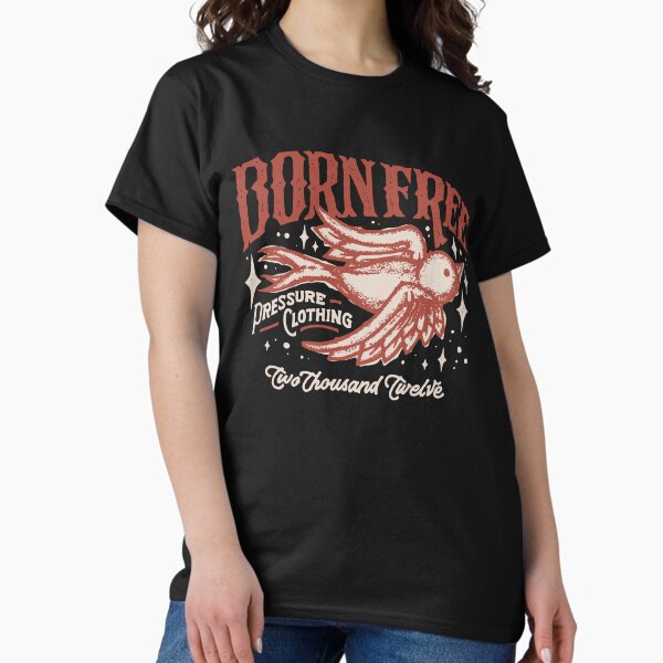 Born Free - Rock N Roll Schwalbe - Pressure Clothing Classic T-Shirt