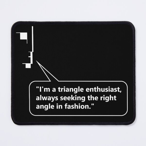 Item preview, Triangle Enthusiast | Geometric Humor - Quote | Simple Shapes designed and sold by Phoenix-Textile.