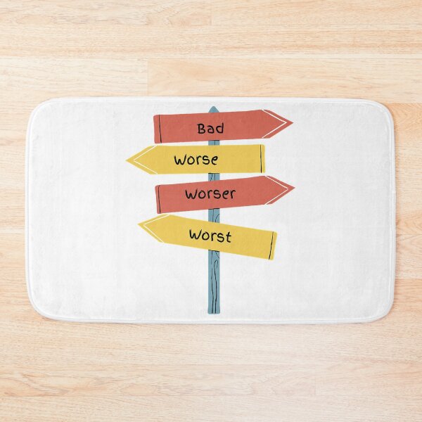 Item preview, It gets worse - worser sign post designed and sold by loydmeza.