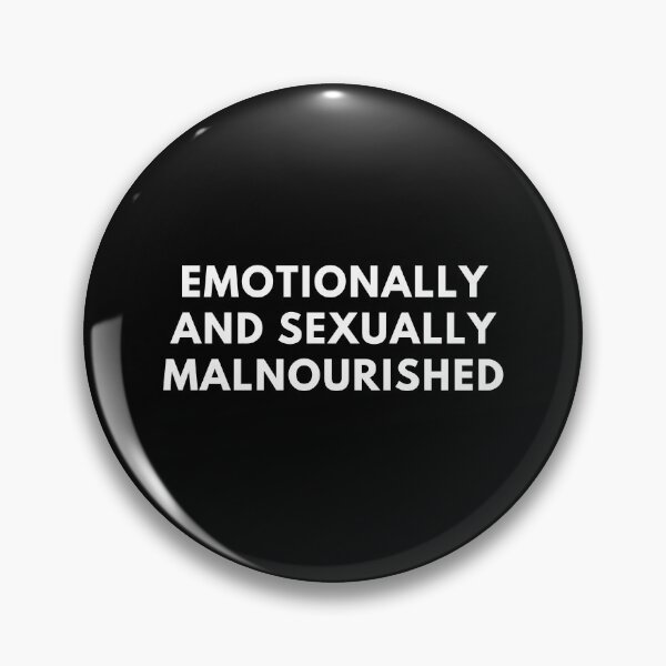 Item preview, Emotionally And Sexually Malnourished designed and sold by Express YRSLF.