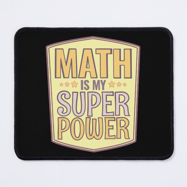 Item preview, Math is my Super Power designed and sold by Think4Prints.