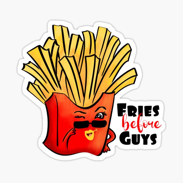 Les frites avant les gars ! Sticker