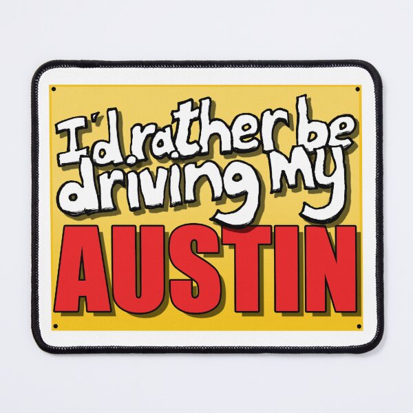Item preview, I'D RATHER BE DRIVING MY AUSTIN designed and sold by OldClassicCar.