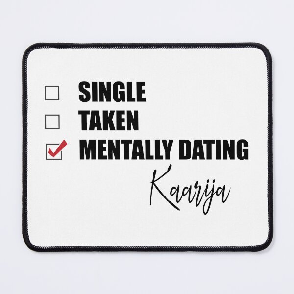 Item preview, Mentally Dating Kaarija designed and sold by Bend-The-Trendd.