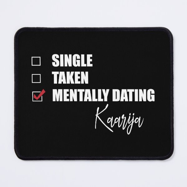 Item preview, Mentally Dating Kaarija designed and sold by Bend-The-Trendd.