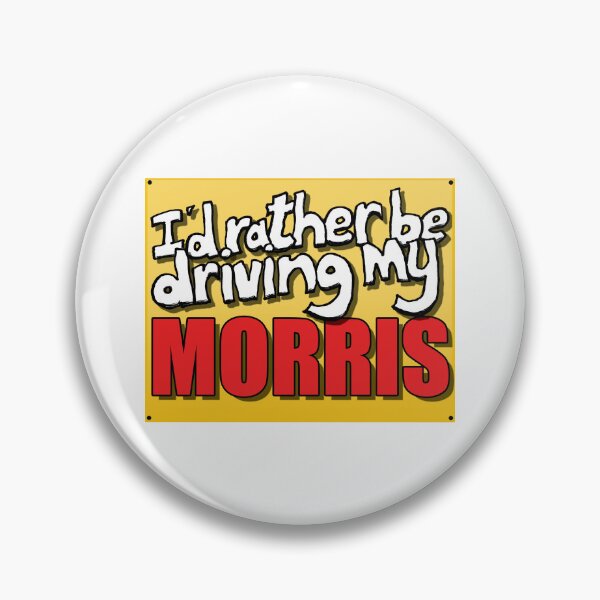 Item preview, I'D RATHER BE DRIVING MY MORRIS designed and sold by OldClassicCar.