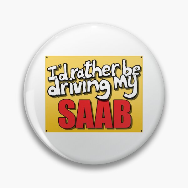 Item preview, I'D RATHER BE DRIVING MY SAAB designed and sold by OldClassicCar.