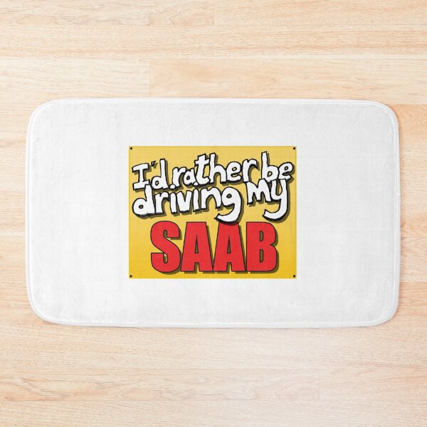 Item preview, I'D RATHER BE DRIVING MY SAAB designed and sold by OldClassicCar.