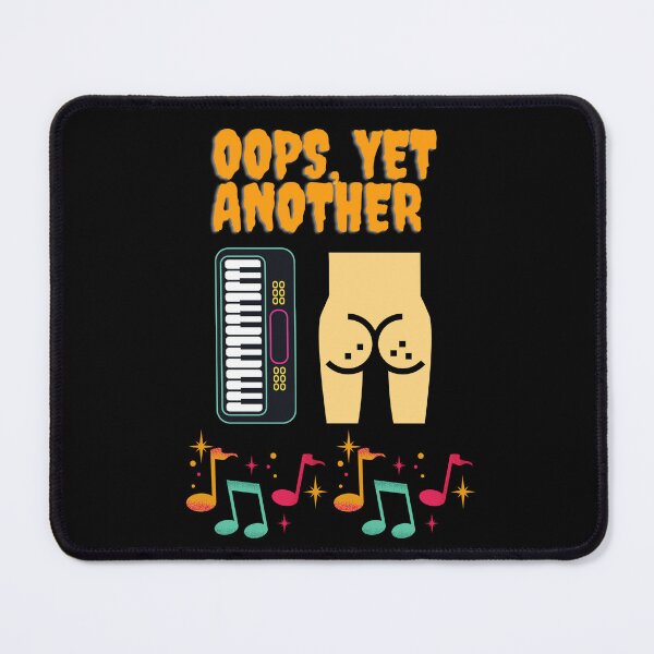 Item preview, Oops Yet Another Piano Keyboard Bum Note designed and sold by acceleratorhams.