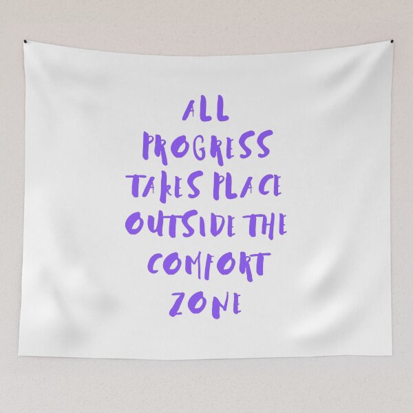 Item preview, All Progress Takes Place Outside The Comfort Zone designed and sold by Simo0455.