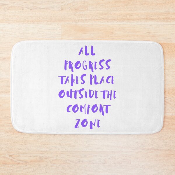 Item preview, All Progress Takes Place Outside The Comfort Zone designed and sold by Simo0455.