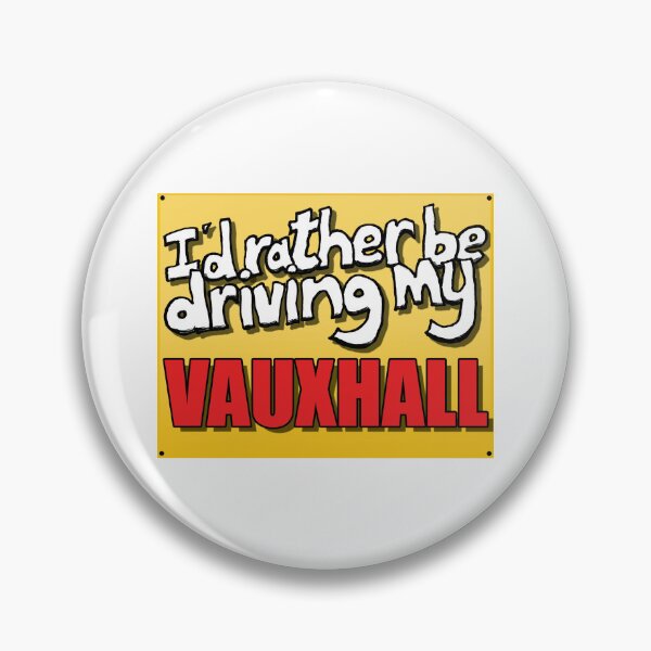 Item preview, I'D RATHER BE DRIVING MY VAUXHALL designed and sold by OldClassicCar.