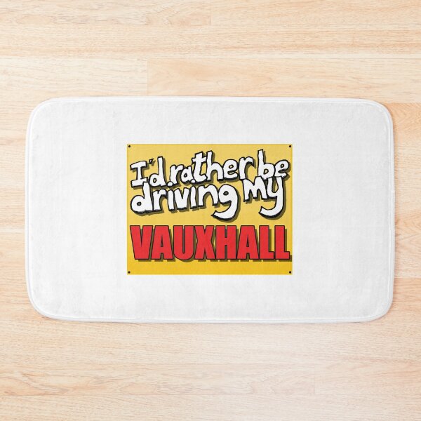 Item preview, I'D RATHER BE DRIVING MY VAUXHALL designed and sold by OldClassicCar.