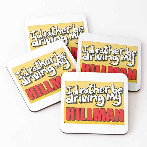 Item preview, I'D RATHER BE DRIVING MY HILLMAN designed and sold by OldClassicCar.