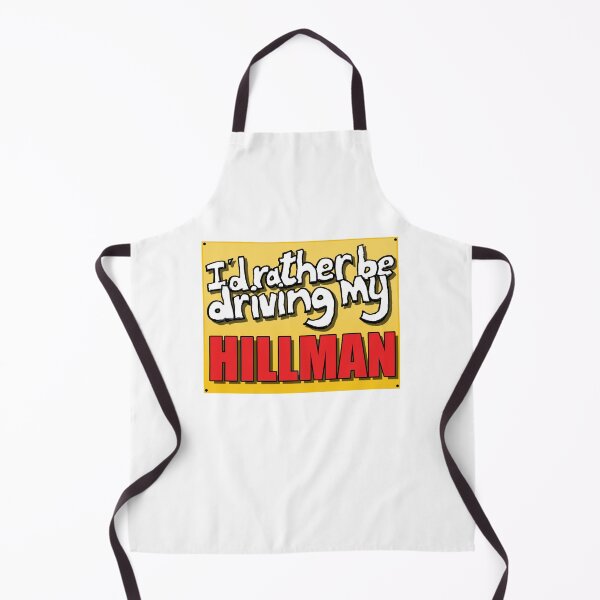 Item preview, I'D RATHER BE DRIVING MY HILLMAN designed and sold by OldClassicCar.