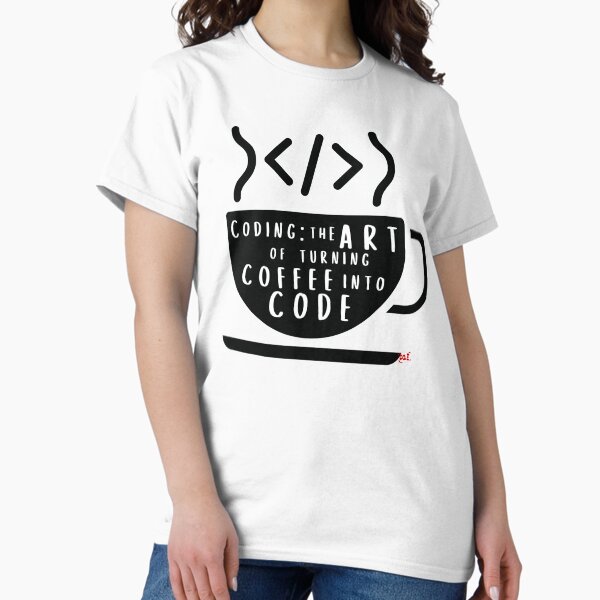 Item preview, Coding: the Art of turning Coffe into Code / RoYuMi designed and sold by royumi.