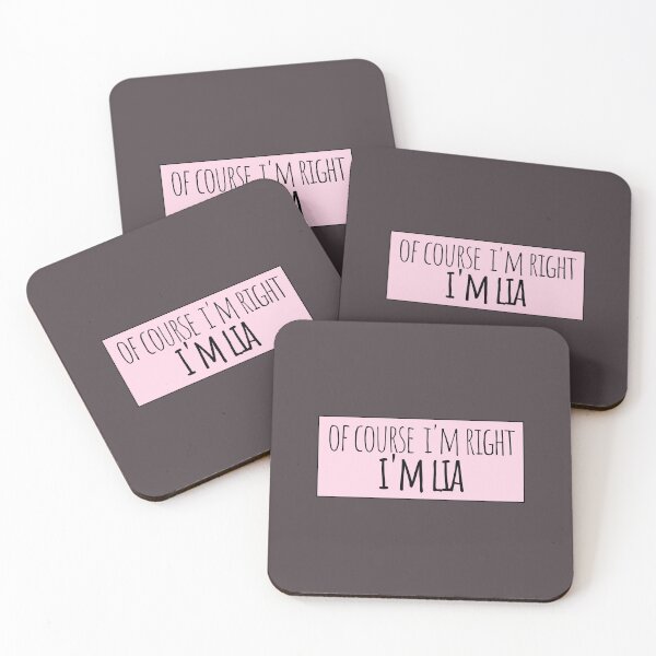 Item preview, Of Course I'm Right I'm Lia Funny Personalized designed and sold by kindxinn.