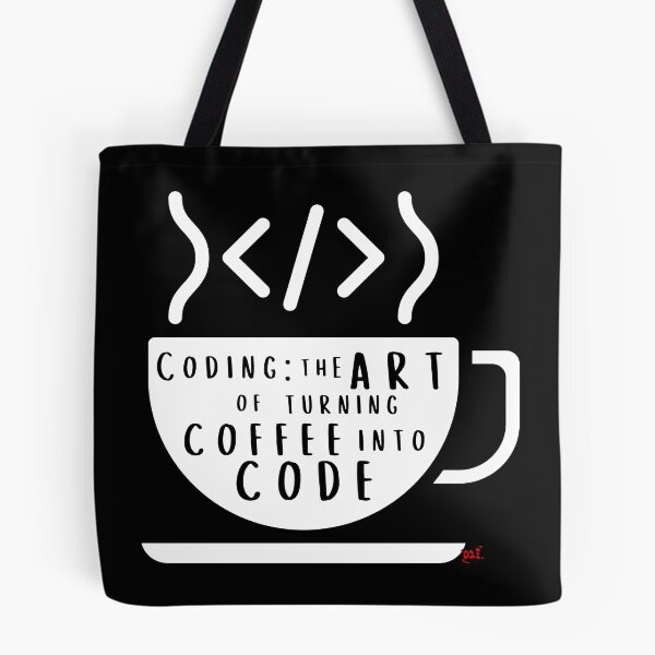Item preview, Coding: the Art of turning Coffe into Code (dark) / RoYuMi designed and sold by royumi.
