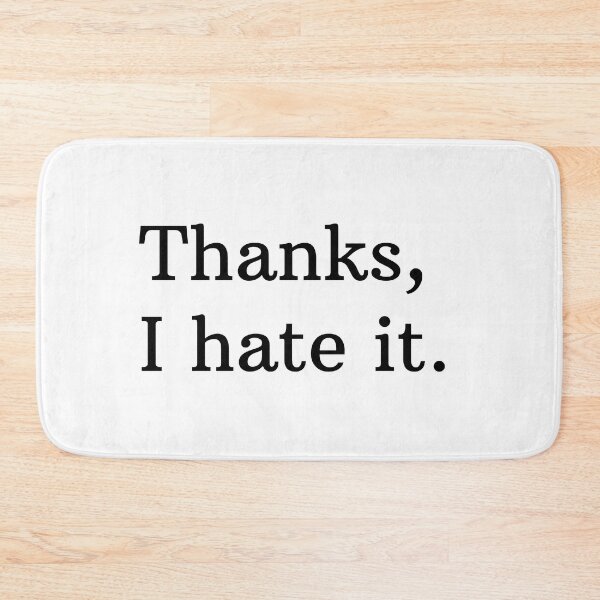 Item preview, Thanks, I hate it. designed and sold by Mirksaz-designs.