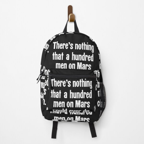 Item preview, Theres Nothing That A Hundred Men On Mars Could Ever Do designed and sold by FenixCoffman.