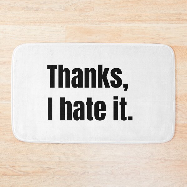 Item preview, Thanks, I hate it. designed and sold by Mirksaz-designs.