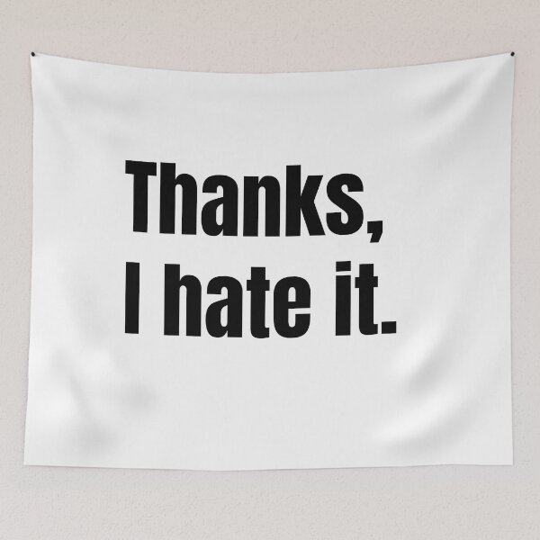 Item preview, Thanks, I hate it. designed and sold by Mirksaz-designs.