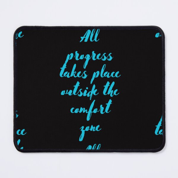 Item preview, All Progress Takes Place Outside The Comfort Zone designed and sold by Simo0455.