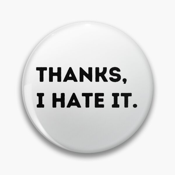 Item preview, Thanks, I hate it. designed and sold by Mirksaz-designs.