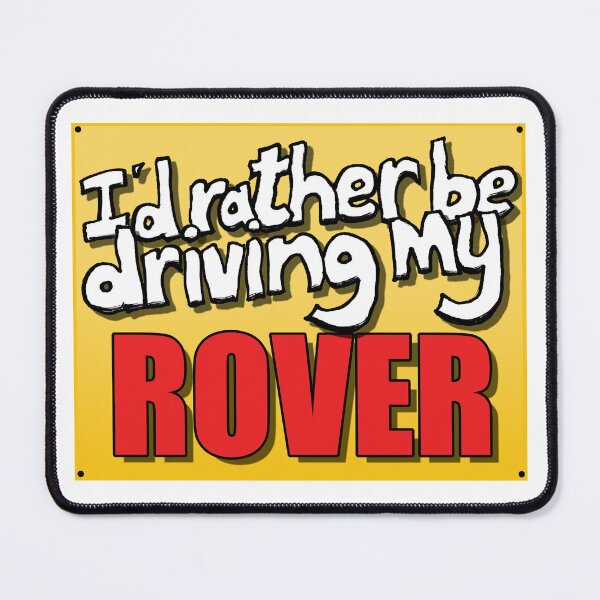 Item preview, I'D RATHER BE DRIVING MY ROVER designed and sold by OldClassicCar.