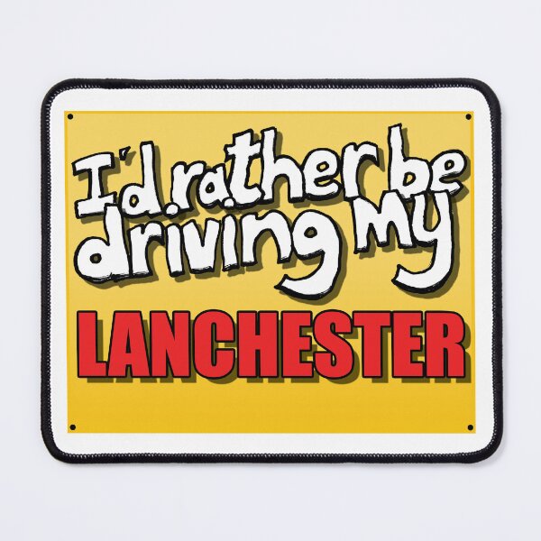 Item preview, I'D RATHER BE DRIVING MY LANCHESTER designed and sold by OldClassicCar.