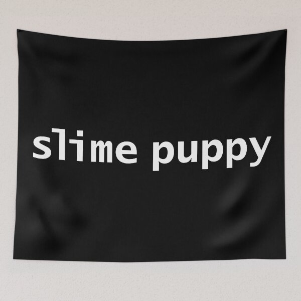 Item preview, Slime Puppy Funny Succession Quotes designed and sold by ellenhenry.