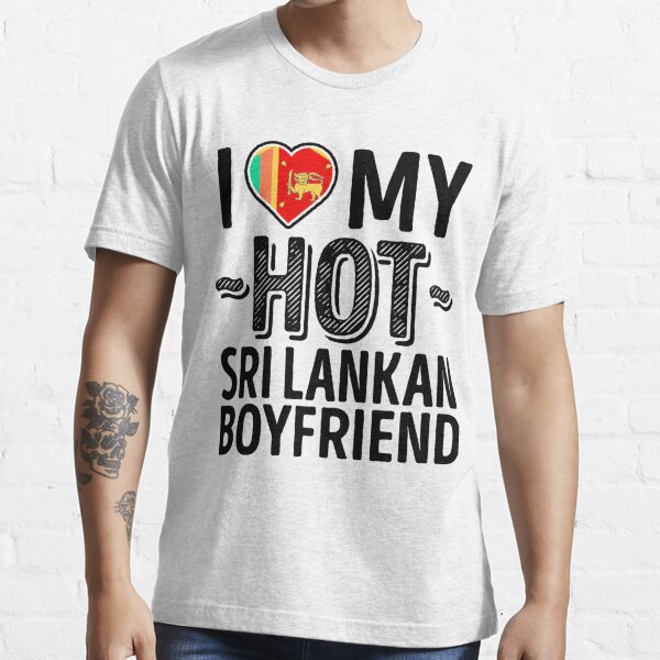 I Love My Hot Sri Lankan Boyfriend Cute Sri Lanka Couples Romantic Love T Shirts And Stickers 1102