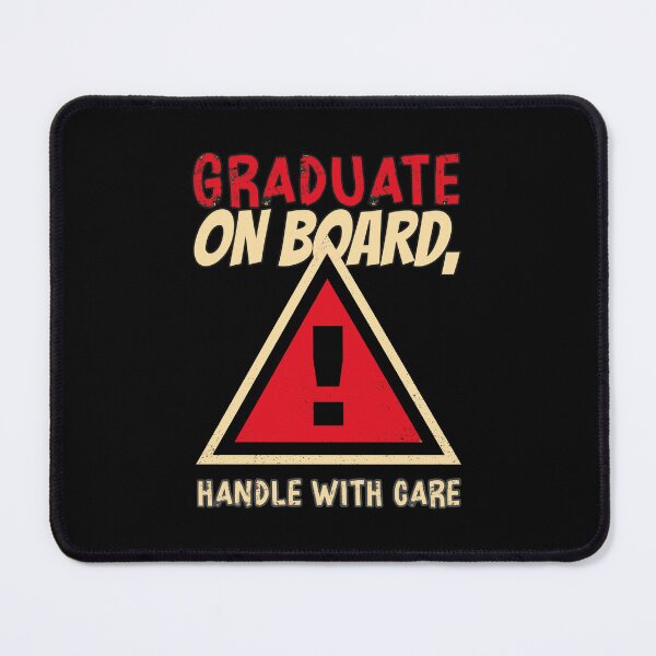 Item preview, Graduate on Board, Handle With Care Caution Sign designed and sold by Winter--Flowers.