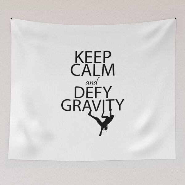 Item preview, Keep Calm And Defy Gravity Funny Rock Climbing designed and sold by onceproject.