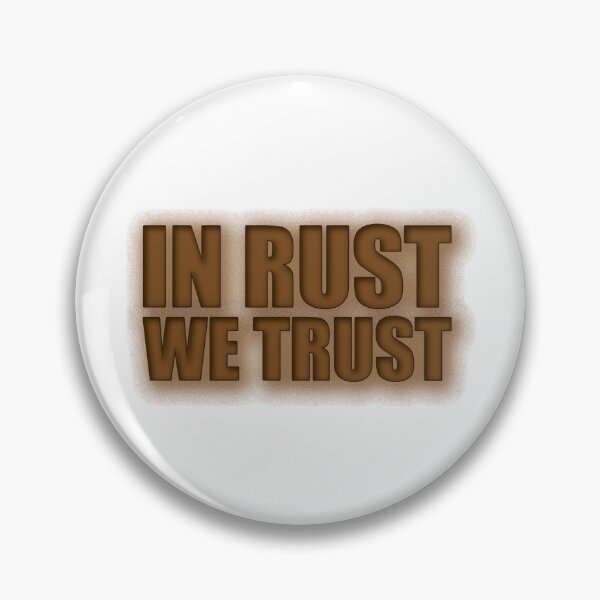 Item preview, IN RUST WE TRUST designed and sold by OldClassicCar.